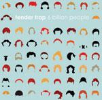 TENDER TRAP - 6 Billion People 